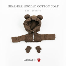 Load image into Gallery viewer, Bear-Ear Hooded Cotton Coat (with Gloves)- 1/6 BJD Doll Outfits for LULU Body Size